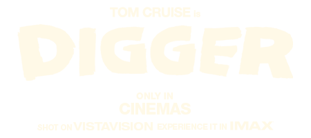 Digger &ndash; Only in Cinemas